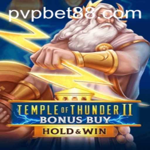 Exploring Temple of Thunder II Bonus Buy: A PVP BET Experience